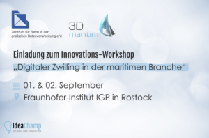 Aktuelles von IdeaChamp Einladung 3D Maritim ZGDV IdeaChamp Innovations-Workshop Digitaler Zwilling in der maritimen Branche